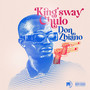 Kingsway Chulo (Extended Version) [Explicit]