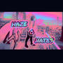 HAZE O HATES (Explicit)