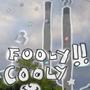 FOOLY COOLY! (Explicit)