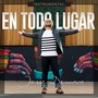 En Todo Lugar (Instrumental)