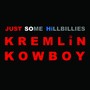 Kremlin Kowboy (Explicit)