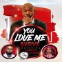 You Love Me (feat. Tinman & Ameera)