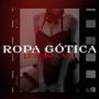 Ropa gótica (Explicit)