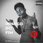 Inimigo do Fim (Explicit)