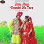 Jhini Jhini Chundri Me Tara - Single