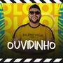 Ouvidinho (Explicit)