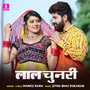 Lal Chunri - Single