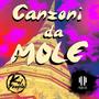 Canzoni da Mole (Explicit)