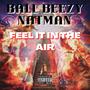 Feel It In The Air (feat. Natman) [Explicit]