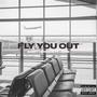 Fly You Out (feat. Jems) [Explicit]