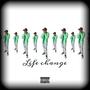 Life Change (Explicit)