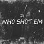 Who Shot Em (feat. Zi) [Explicit]