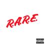 R.A.R.E (Explicit)