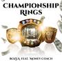 Championship Rings (feat. Money Coach) [Explicit]