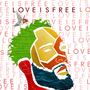 Love Is Free (Explicit)