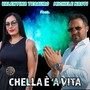 Chella è 'a vita