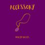 Accessory