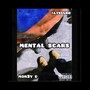 MENTAL SCARS (feat. Mon3y D) [Explicit]