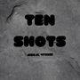 Tenshots (Explicit)