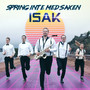 Spring inte med saxen Isak