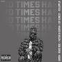 Hard Times (feat. Garren, Pacman da Gunman, Dom Kennedy & Rich Jimmy Jr) [Explicit]