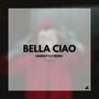 Bella Ciao (Hardstyle Remix)
