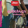 Chegança Feminina (Edição Bahia | vol.2)