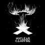 Nuclear Campfire (Explicit)