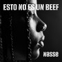 Esto No Es Un Beef (Explicit)