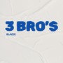 3 Bro's