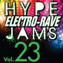 Hype Electro-Rave Jams, Vol. 23