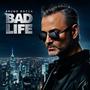 BAD LIFE
