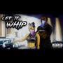 Let It Whip (Explicit)