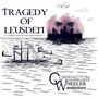 Tragedy of Leusden (feat. Garret Rapp)