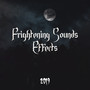 Frightening Sounds Effects 2019: Scary Halloween 15 Melodies Suspenseful, Terrible & Dark Noises