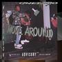 Move Around (feat. Mack Da Don) [Explicit]