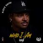 Who I Am (Explicit)