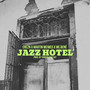 Jazz Hotel (Explicit)