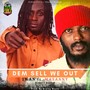 Dem Sell We Out (Mighty Riddim)