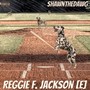 Reggie F. Jackson (Explicit)