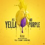 All Yella No Purple (Volume 2)