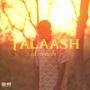 TALAASH (Explicit)