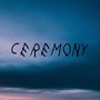 Ceremony