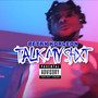 Talk My Shxt (Explicit)