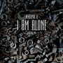 I Am Alone