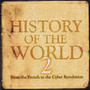 History of the World 2: From the French Revolution to the Cyber Revolution