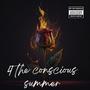 4 THE CONSCIOUS SUMMER (Explicit)