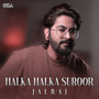 Halka Halka Suroor