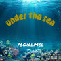 Under tha Sea (Explicit)