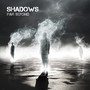 Shadows
